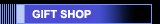 GIFT SHOP